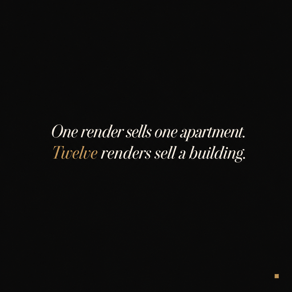 One render sells one apartment. Twelve renders sell a building.